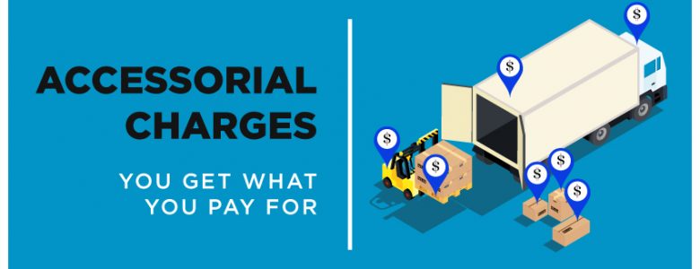 Accessorial Charges Accessorial Fees LTL Shipping