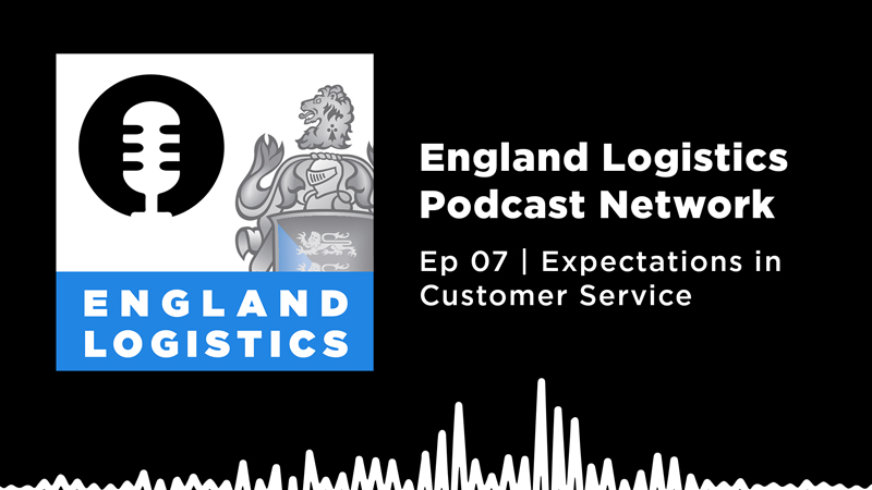 England Logistics Podcast Network Ep 7 Meeting Expecations
