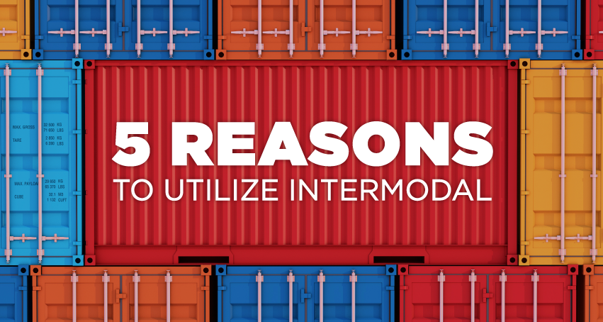 Five Reasons to Utilize Intermodal - England Logistics