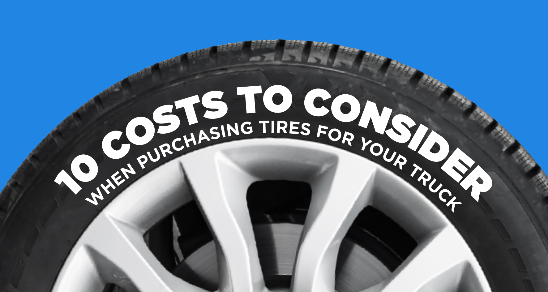10 Costs to Consider When Purchasing Tires